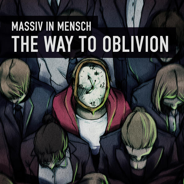 Massiv In Mensch - The Way to Oblivion (feat. Melotron)